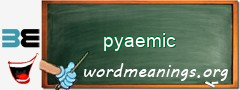 WordMeaning blackboard for pyaemic